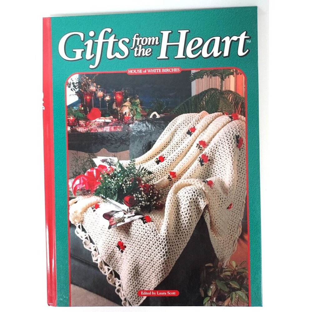 Gifts from the Heart Crochet patterns House of White Birches Laura Scott ©1997
